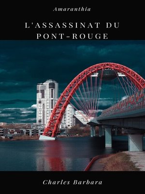 cover image of L'assassinat du Pont-Rouge